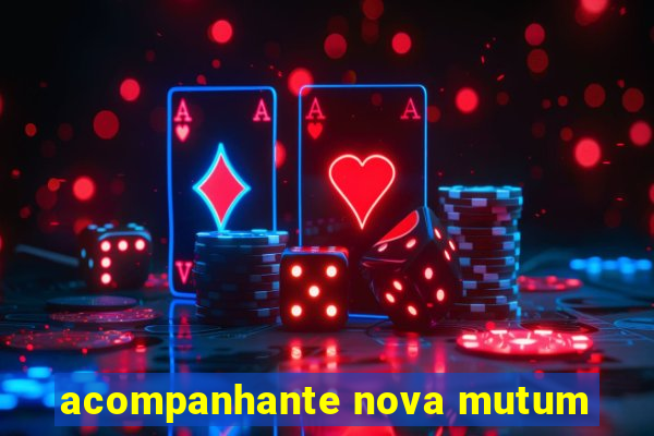 acompanhante nova mutum